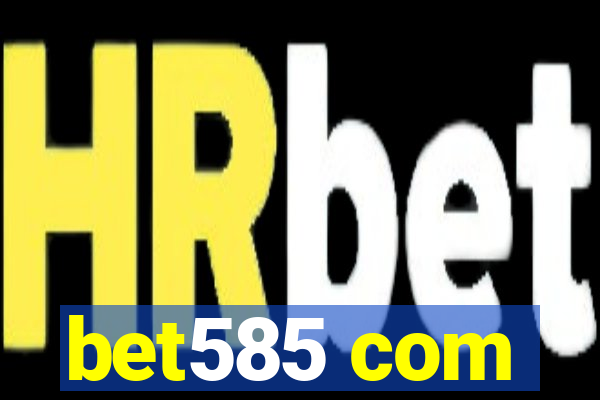 bet585 com